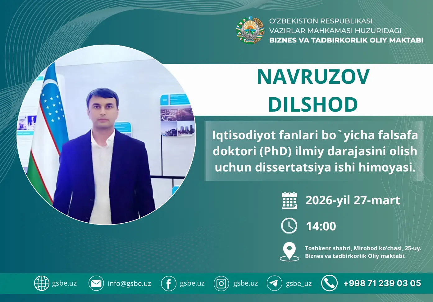 Navruzov Dilshod Ismatullayevichning iqtisodiyot fanlari bo‘yicha falsafa doktori (PhD) dissertatsiya ishi himoyasi to‘g‘risida